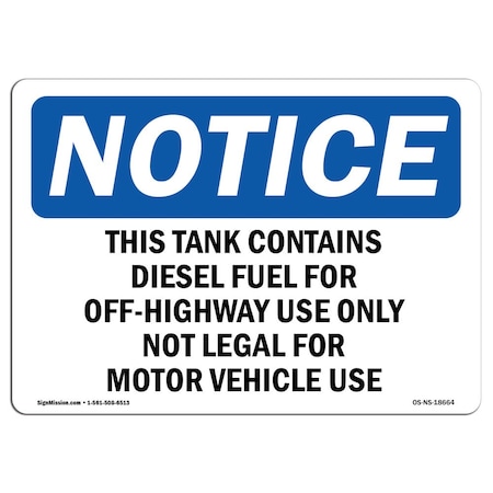 Signmission OSHA Sign, 10" H, 14" W, Aluminum, This Tank Contains Diesel Fuel For Off-Highway Sign, Landscape OS-NS-A-1014-L-18664
